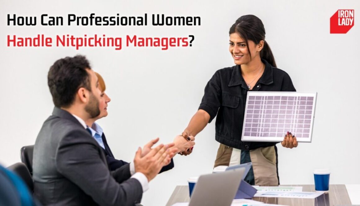 How Can Professional Women Handle Nitpicking Managers