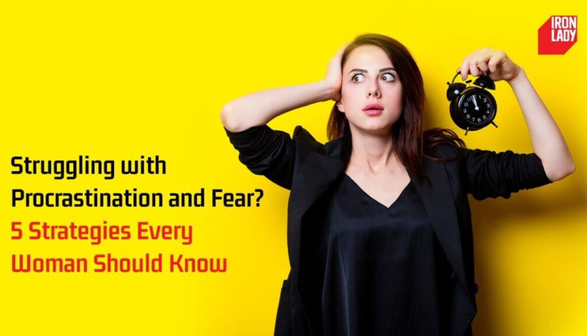 Struggling with Procrastination and Fear