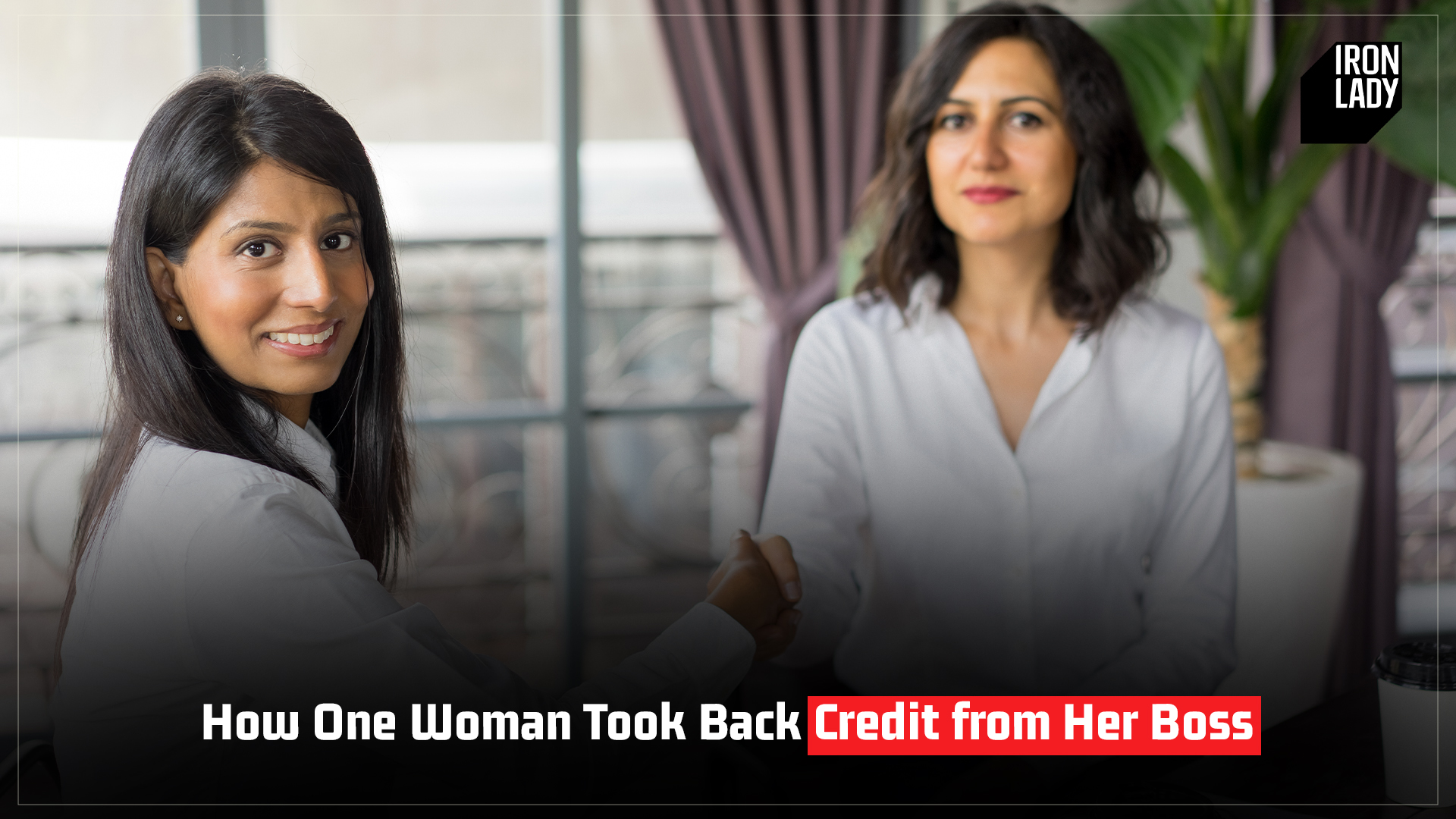 Confident Indian woman reclaiming her professional credit with a handshake, representing empowerment and workplace success.