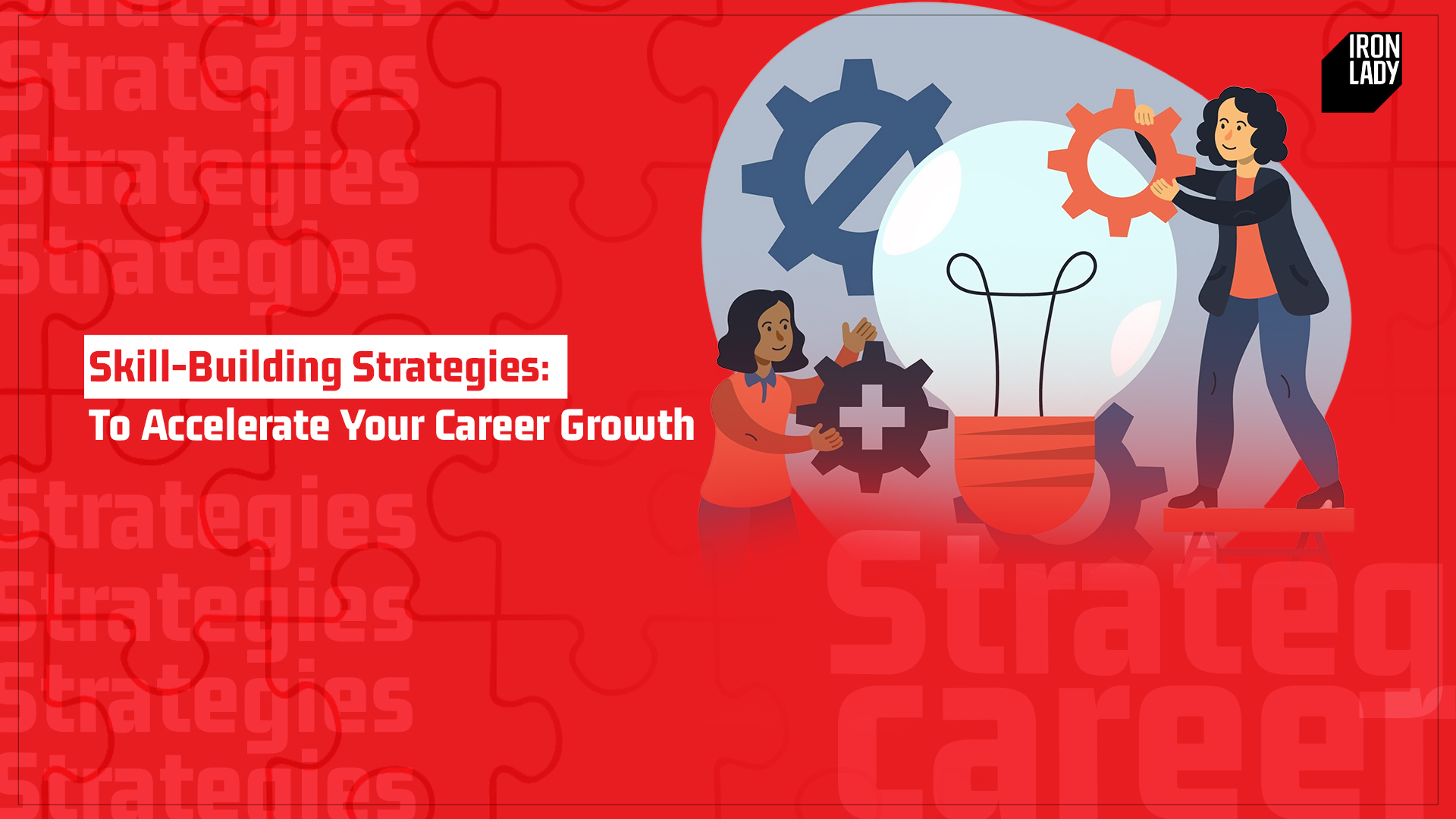 Illustration of two women assembling gears near a large lightbulb, symbolizing career growth, skill development, and strategic problem-solving.